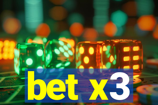 bet x3
